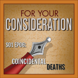 S01 EP06: Coincidental Deaths